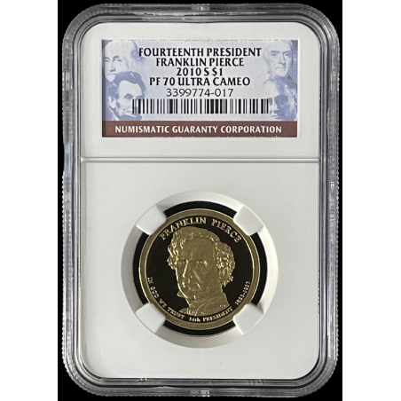 2010-S $1 FOURTEENTH PRESIDENT FRANKLIN PIERCE, NGC PF70 ULTRA CAMEO